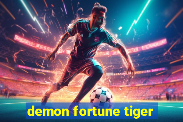 demon fortune tiger